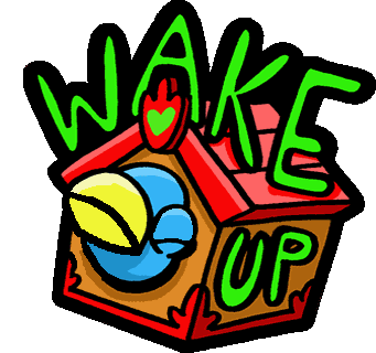 Wake uo