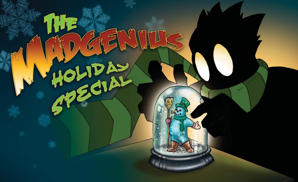 Mad Genius Holiday Special - Daniel Dauphin: Creative Director/Copy